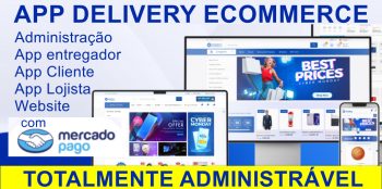 Aplicativo Delivery Ecommerce Marketplace Loja Virtual e PDV Android e IOS